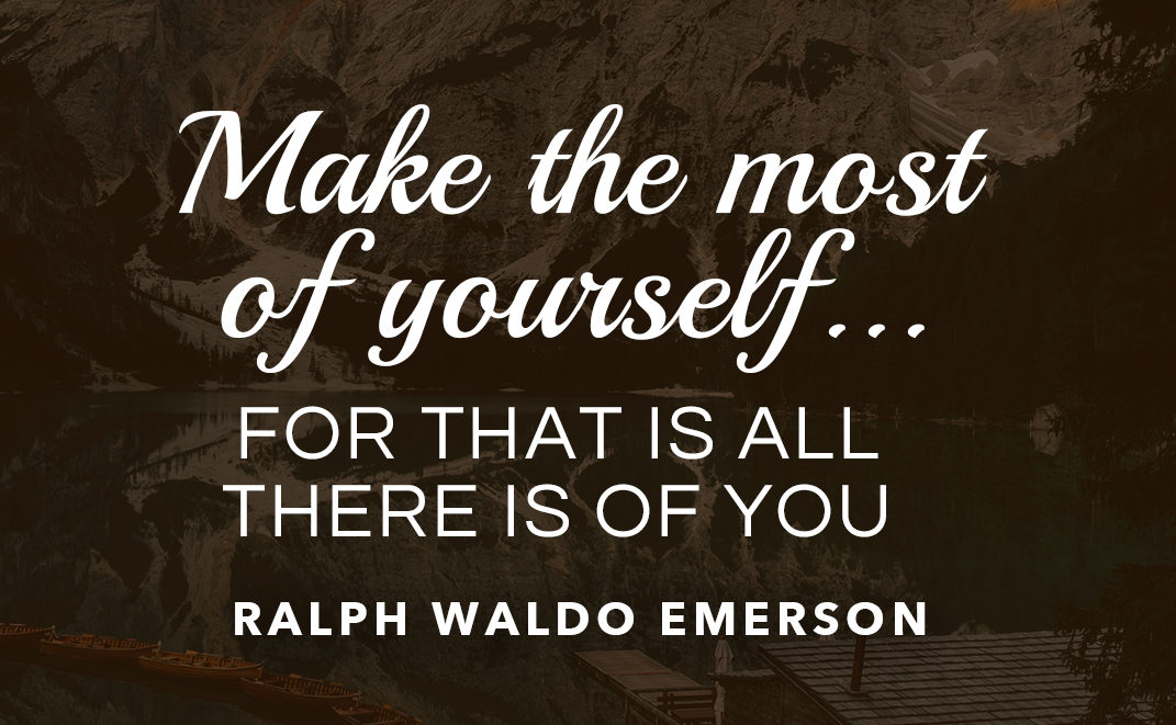 Quote - Make the most of yourself